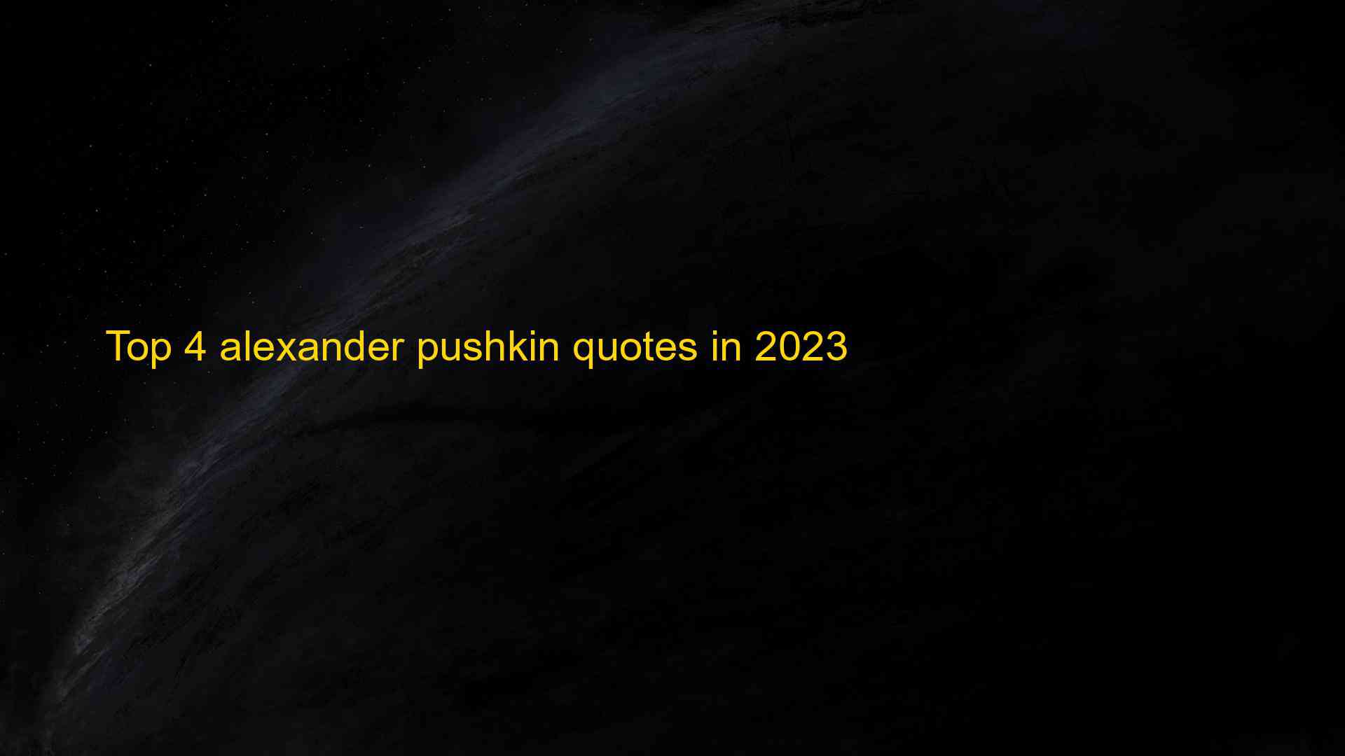 Top 4 alexander pushkin quotes in 2023 - Chuyên Trang Chia Sẻ Kiến Thức ...