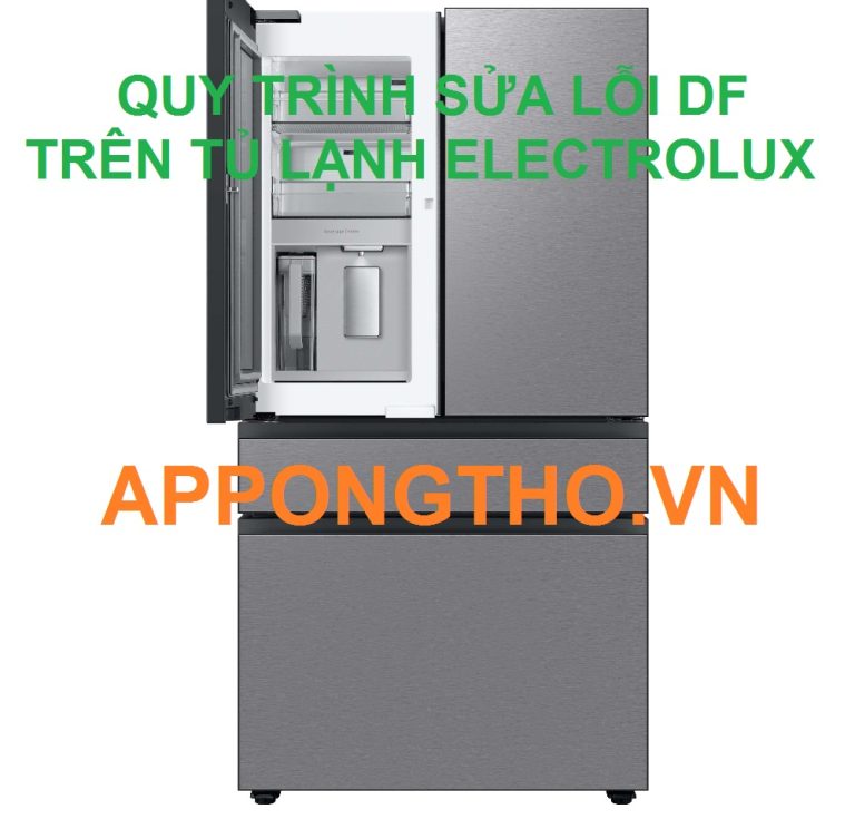 Lỗi DF trên tủ lạnh Electrolux thường do đâu gây ra?