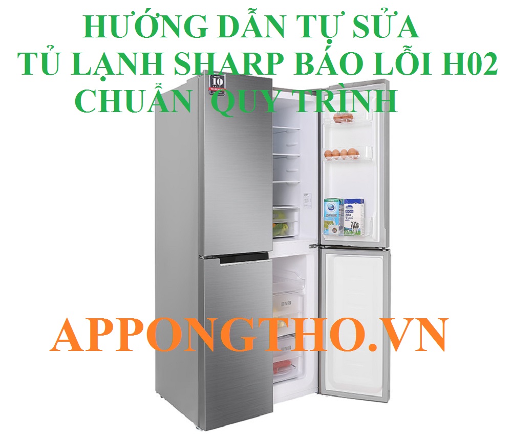 Dấu Hiệu Nhận Biết Khi Tủ Lạnh Sharp Báo Lỗi H-02